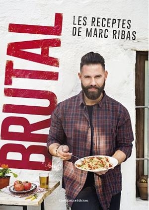 BRUTAL. LES RECEPTES DE MARC RIBAS | 9788490347140 | RIBAS BELTRAN, MARC | Llibres Parcir | Llibreria Parcir | Llibreria online de Manresa | Comprar llibres en català i castellà online