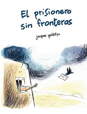 EL PRISIONERO SIN FRONTERAS | 9788491451570 | GOLDSTYN, JACQUES | Llibres Parcir | Llibreria Parcir | Llibreria online de Manresa | Comprar llibres en català i castellà online