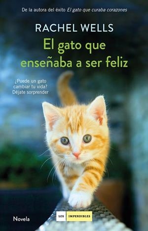 EL GATO QUE ENSEñABA A SER FELIZ | 9788417128197 | WELLS, RACHEL | Llibres Parcir | Llibreria Parcir | Llibreria online de Manresa | Comprar llibres en català i castellà online