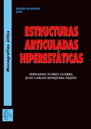 ESTRUCTURAS ARTICULADAS HIPERESTáTICAS | 9788416806539 | SUÁREZ GUERRA, FERNANDO | Llibres Parcir | Librería Parcir | Librería online de Manresa | Comprar libros en catalán y castellano online