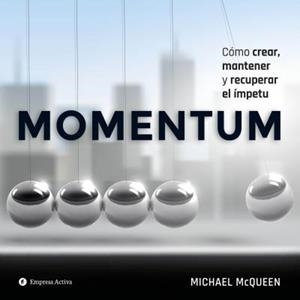 MOMENTUM | 9788492921836 | MCQUEEN, MICHAEL | Llibres Parcir | Llibreria Parcir | Llibreria online de Manresa | Comprar llibres en català i castellà online