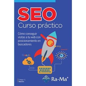 SEO CURSO PRáCTICO | 9788499647272 | MARTíN, DIEGO | Llibres Parcir | Llibreria Parcir | Llibreria online de Manresa | Comprar llibres en català i castellà online