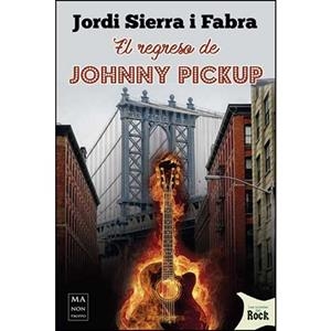 REGRESO DE JOHNNY PICKUP,EL | 9788494791758 | SIERRA I FABRA,JORDI | Llibres Parcir | Llibreria Parcir | Llibreria online de Manresa | Comprar llibres en català i castellà online