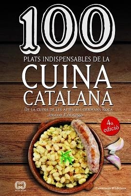 100 PLATS INDISPENSABLES DE LA CUINA CATALANA | 9788490347201 | FàBREGA I COLOM, JAUME | Llibres Parcir | Llibreria Parcir | Llibreria online de Manresa | Comprar llibres en català i castellà online
