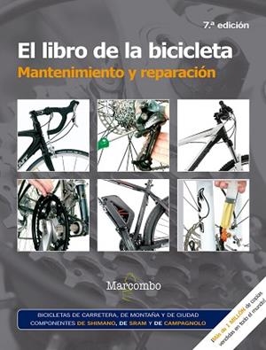 EL LIBRO DE LA BICICLETA. MANTENIMIENTO Y REPARACIóN | 9788426725691 | JAMES WITTS Y MARK STOREY | Llibres Parcir | Librería Parcir | Librería online de Manresa | Comprar libros en catalán y castellano online