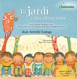 EL JARDí DE LES ABRAçADES | 9788426725929 | JOSé ANTONIO LUENGO LATORRE | Llibres Parcir | Librería Parcir | Librería online de Manresa | Comprar libros en catalán y castellano online