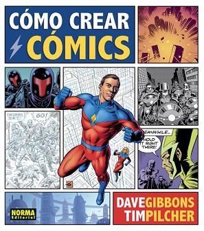 CÓMO CREAR CÓMICS | 9788467929478 | GIBBONS, DAVE;PILCHER, TIM | Llibres Parcir | Llibreria Parcir | Llibreria online de Manresa | Comprar llibres en català i castellà online