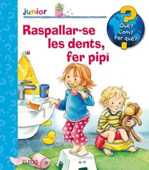QUè? JUNIOR. RASPALLAR-SE LES DENTS, FER PIPí | 9788417254315 | NAHRGANG, FRAUKE | Llibres Parcir | Llibreria Parcir | Llibreria online de Manresa | Comprar llibres en català i castellà online