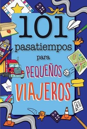 101 PASATIEMPOS PARA PEQUEñOS VIAJEROS | 9788408165682 | BUTTERFIELD, MOIRA | Llibres Parcir | Llibreria Parcir | Llibreria online de Manresa | Comprar llibres en català i castellà online