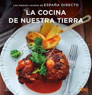 LA COCINA DE NUESTRA TIERRA | 9788467051414 | RTVE | Llibres Parcir | Librería Parcir | Librería online de Manresa | Comprar libros en catalán y castellano online