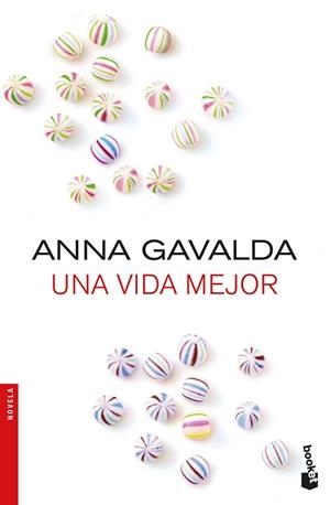 UNA VIDA MEJOR | 9788432233326 | GAVALDA, ANNA | Llibres Parcir | Librería Parcir | Librería online de Manresa | Comprar libros en catalán y castellano online