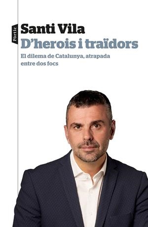 D'HEROIS I TRAïDORS | 9788498094145 | VILA, SANTI | Llibres Parcir | Llibreria Parcir | Llibreria online de Manresa | Comprar llibres en català i castellà online