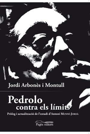 PEDROLO CONTRA ELS LíMITS | 9788499759425 | ARBONèS MONTULL, JORDI | Llibres Parcir | Llibreria Parcir | Llibreria online de Manresa | Comprar llibres en català i castellà online