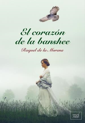 EL CORAZÓN DE LA BANSHEE | 9788416973392 | DE LA MORENA, RAQUEL | Llibres Parcir | Llibreria Parcir | Llibreria online de Manresa | Comprar llibres en català i castellà online