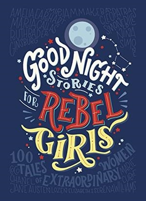 GOOD NIGHT STORIES FOR REBEL GIRLS | 9780141986005 | FAVILLI/CAVALLO | Llibres Parcir | Llibreria Parcir | Llibreria online de Manresa | Comprar llibres en català i castellà online