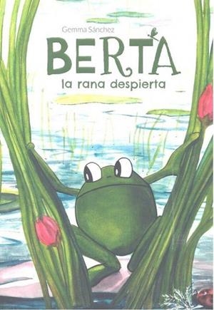 BERTA | 9788494732003 | SÁNCHEZ, GEMMA | Llibres Parcir | Llibreria Parcir | Llibreria online de Manresa | Comprar llibres en català i castellà online