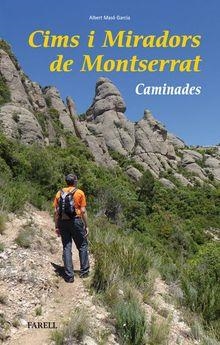 CIMS I MIRADORS DE MONTSERRAT | 9788417116002 | MASO GARCIA, ALBERT | Llibres Parcir | Librería Parcir | Librería online de Manresa | Comprar libros en catalán y castellano online