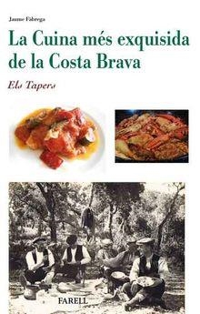 CUINA MES EXQUISIDA DE LA COSTA BRAVA, LA | 9788492811991 | FABREGA, JAUME | Llibres Parcir | Librería Parcir | Librería online de Manresa | Comprar libros en catalán y castellano online