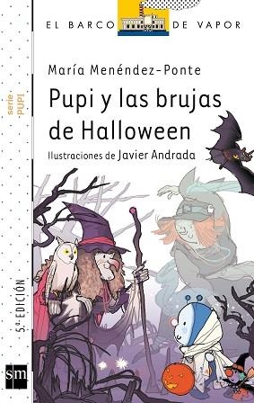 PUPI Y LAS BRUJAS DE HALLOWEEN | 9788467556964 | MENéNDEZ-PONTE, MARíA | Llibres Parcir | Llibreria Parcir | Llibreria online de Manresa | Comprar llibres en català i castellà online