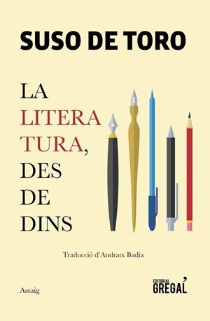 LA LITERATURA, DES DE DINS | 9788417082529 | DE TORO SANTOS, SUSO | Llibres Parcir | Llibreria Parcir | Llibreria online de Manresa | Comprar llibres en català i castellà online