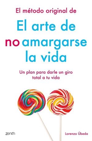 EL MéTODO ORIGINAL DE EL ARTE DE NO AMARGARSE LA VIDA | 9788408184270 | ÚBEDA, LORENZO | Llibres Parcir | Llibreria Parcir | Llibreria online de Manresa | Comprar llibres en català i castellà online