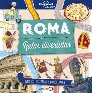 ROMA. RUTAS DIVERTIDAS | 9788408178989 | BUTTERFIELD, MOIRA | Llibres Parcir | Librería Parcir | Librería online de Manresa | Comprar libros en catalán y castellano online