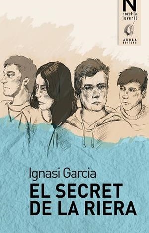 EL SECRET DE LA RIERA | 9788494785788 | GARCIA BARBA, IGNASI | Llibres Parcir | Llibreria Parcir | Llibreria online de Manresa | Comprar llibres en català i castellà online