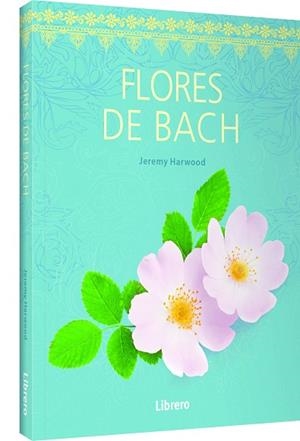 FLORES DE BACH | 9789089989376 | HARWWOD, JEREMY | Llibres Parcir | Llibreria Parcir | Llibreria online de Manresa | Comprar llibres en català i castellà online