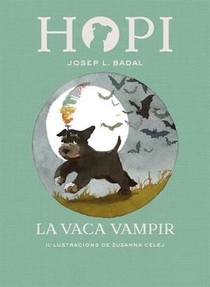 HOPI 9. LA VACA VAMPIR | 9788424662516 | BADAL, JOSEP LLUíS | Llibres Parcir | Llibreria Parcir | Llibreria online de Manresa | Comprar llibres en català i castellà online