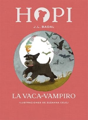 HOPI 9. LA VACA-VAMPIRO | 9788424662530 | BADAL, JOSEP LLUíS | Llibres Parcir | Llibreria Parcir | Llibreria online de Manresa | Comprar llibres en català i castellà online