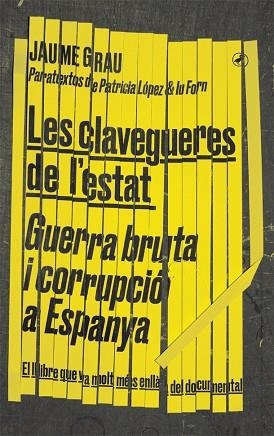 LES CLAVEGUERES DE L'ESTAT | 9788416673674 | GRAU, JAUME | Llibres Parcir | Llibreria Parcir | Llibreria online de Manresa | Comprar llibres en català i castellà online