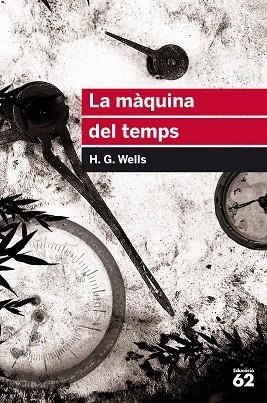 LA MàQUINA DEL TEMPS | 9788415954507 | WELLS, H. G. | Llibres Parcir | Llibreria Parcir | Llibreria online de Manresa | Comprar llibres en català i castellà online