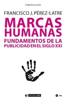 MARCAS HUMANAS | 9788491800088 | PéREZ LATRE, FRANCISCO JAVIER | Llibres Parcir | Llibreria Parcir | Llibreria online de Manresa | Comprar llibres en català i castellà online