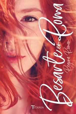 BESARTE EN ROMA | 9788416327454 | ROMAN, REGINA | Llibres Parcir | Librería Parcir | Librería online de Manresa | Comprar libros en catalán y castellano online