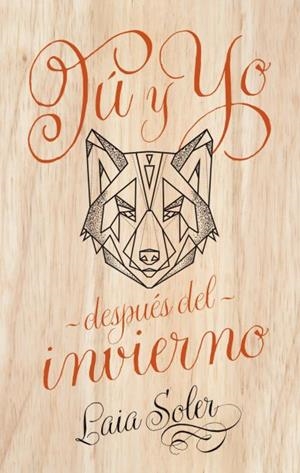 Tú Y YO DESPUéS DEL INVIERNO | 9788496886742 | SOLER, LAIA | Llibres Parcir | Llibreria Parcir | Llibreria online de Manresa | Comprar llibres en català i castellà online