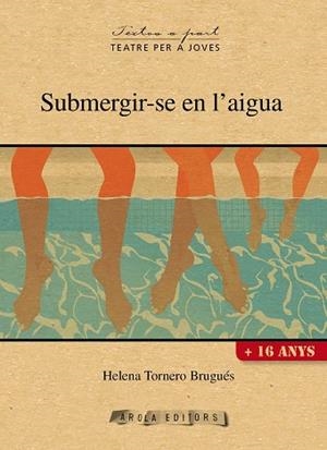 SUBMERGIR-SE EN L?AIGUA | 9788494575648 | TORNERO BRUGUéS, HELENA | Llibres Parcir | Llibreria Parcir | Llibreria online de Manresa | Comprar llibres en català i castellà online