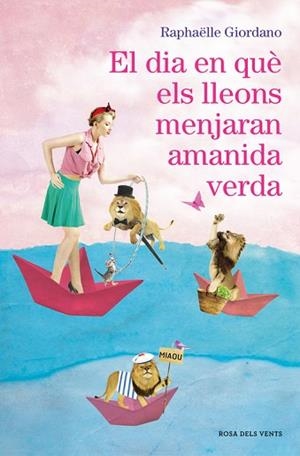 EL DIA EN QUè ELS LLEONS MENJARAN AMANIDA VERDA | 9788416930272 | RAPHäELLE GIORDANO | Llibres Parcir | Llibreria Parcir | Llibreria online de Manresa | Comprar llibres en català i castellà online