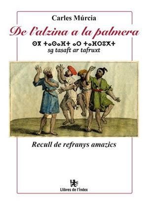 DE L'ALZINA A LA PALMERA | 9788494812019 | MúRCIA SàNCHEZ, CARLES | Llibres Parcir | Llibreria Parcir | Llibreria online de Manresa | Comprar llibres en català i castellà online