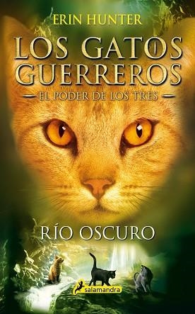 RIO OSCURO | 9788498388398 | HUNTER, ERIN | Llibres Parcir | Librería Parcir | Librería online de Manresa | Comprar libros en catalán y castellano online