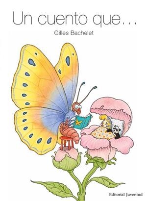 UN CUENTO QUE? | 9788426144904 | BACHELET, GILLES | Llibres Parcir | Llibreria Parcir | Llibreria online de Manresa | Comprar llibres en català i castellà online
