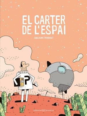 EL CARTER DE L'ESPAI | 9788426144980 | PERREAULT, GUILLAUME | Llibres Parcir | Librería Parcir | Librería online de Manresa | Comprar libros en catalán y castellano online