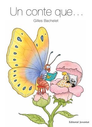 UN CONTE QUE... | 9788426144911 | BACHELET, GILLES | Llibres Parcir | Llibreria Parcir | Llibreria online de Manresa | Comprar llibres en català i castellà online