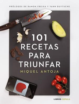101 RECETAS PARA TRIUNFAR | 9788448024086 | ANTOJA, MIGUEL | Llibres Parcir | Llibreria Parcir | Llibreria online de Manresa | Comprar llibres en català i castellà online