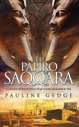 EL PAPIRO DE SAQQARA | 9788416970759 | GEDGE, PAULINE; | Llibres Parcir | Llibreria Parcir | Llibreria online de Manresa | Comprar llibres en català i castellà online
