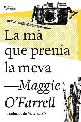 LA Mà QUE PRENIA LA MEVA | 9788494782947 | O'FARRELL, MAGGIE | Llibres Parcir | Llibreria Parcir | Llibreria online de Manresa | Comprar llibres en català i castellà online