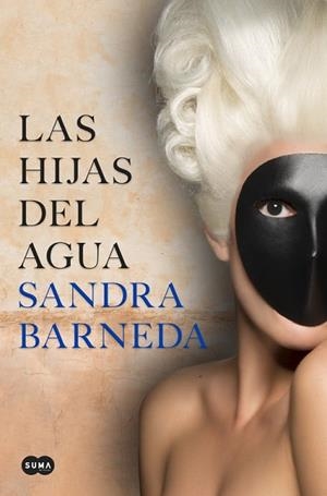 LAS HIJAS DEL AGUA | 9788491292142 | SANDRA BARNEDA | Llibres Parcir | Librería Parcir | Librería online de Manresa | Comprar libros en catalán y castellano online