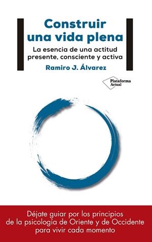 CONSTRUIR UNA VIDA PLENA | 9788417114886 | ÁLVAREZ FERNáNDEZ, RAMIRO J. | Llibres Parcir | Llibreria Parcir | Llibreria online de Manresa | Comprar llibres en català i castellà online