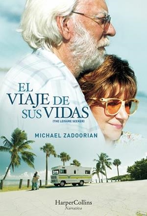 EL VIAJE DE SUS VIDAS (THE LEISURE SEEKER) | 9788491391593 | ZADOORIAN, MICHAEL | Llibres Parcir | Llibreria Parcir | Llibreria online de Manresa | Comprar llibres en català i castellà online