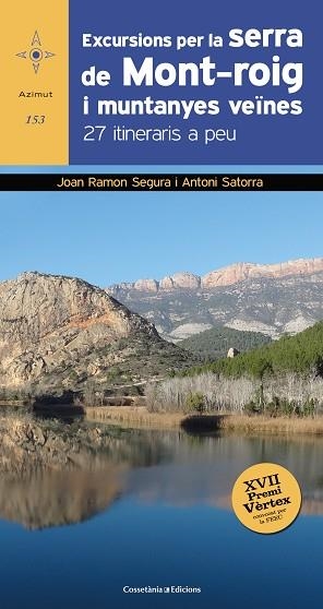 EXCURSIONS PER LA SERRA DE MONT-ROIG I MUNTANYES VEïNES | 9788490347218 | RAMON SEGURA, JOAN/SATORRA VALLVERDú, ANTONI | Llibres Parcir | Llibreria Parcir | Llibreria online de Manresa | Comprar llibres en català i castellà online
