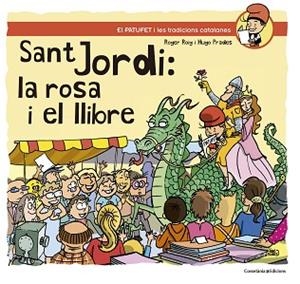 SANT JORDI: LA ROSA I EL LLIBRE | 9788490347164 | ROIG CéSAR, ROGER | Llibres Parcir | Llibreria Parcir | Llibreria online de Manresa | Comprar llibres en català i castellà online